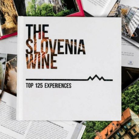 THE SLOVENIA WINE book - Top 125 experiences